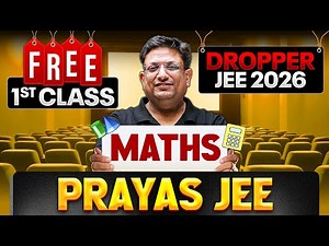1st Class of MATHS by ASHISH Sir || PRAYAS JEE 2026 Batch🔥