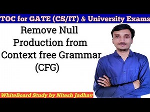 Removal of null production in CFG | Elimination of epsilon production in CFG | Simplification of CFG