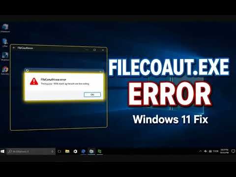 How to Fix the FileCoAuth exe Application Error on Windows 11
