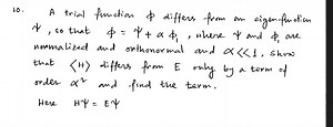 10. A trial function ϕ differs from an eigen function ψ, so tha... | Filo