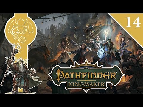 Taking a look at kingdom management mechanics! | Episode 14 | Pathfinder Kingmaker Let's Play