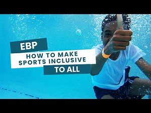 Step by Step: How to Make Sports and Recreation Programs More Inclusive #inclusivesports