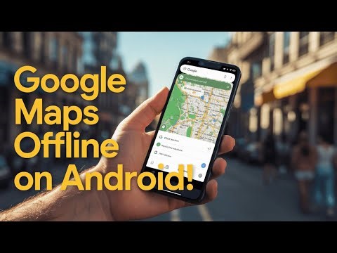 Download Google Maps Offline on Android (Easy & Fast)