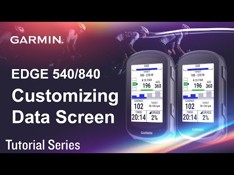 Tutorial – Edge 540/840: Customizing Data Screen