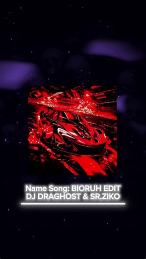 Song Name: BIORUH - Remix, DJ Draghost, Sr Zino #bass #phonk #phonkmusic #slowedsongs #phonk_music