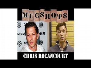 Mugshots: Chris Rocancourt - A French Con