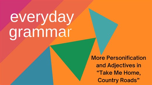 Personification, Adjectives in 'Take Me Home, Country Roads'