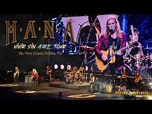 MANÁ - Vivir Sin Aire Tour 2025 (Dallas, Tx)