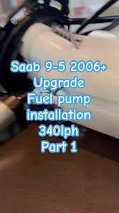 Saab 9-5 2006+ 340 LPH fuel pump upgrade part 1