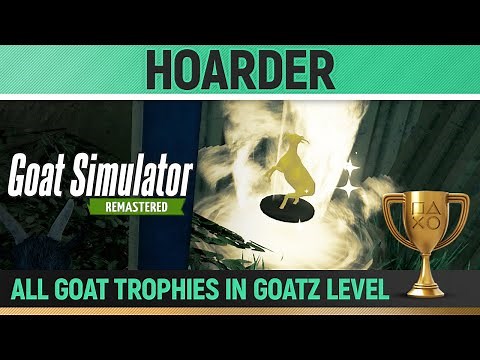 Goat Simulator Remastered - All 30 GoatZ Goat Trophies 🏆 Hoarder