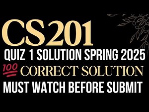 ✅ CS201 Quiz 1 Solution Spring 2025 | Virtual University | 100% Correct Answers