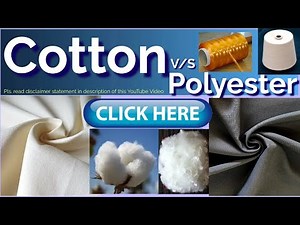 Cotton v/s Polyester Fabric Properties | Read Disclaimer statement in description of th video