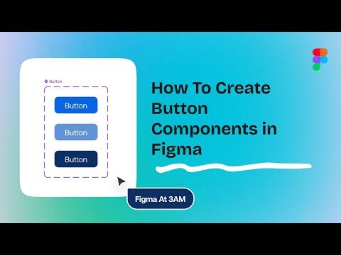 How to Create a Button Component in Figma | Auto Layout & Variants Explained
