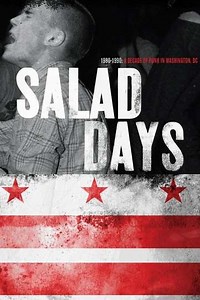 Salad Days: A Decade of Punk in Washington, DC (1980-90) (2015) Streaming - Where to Watch Online