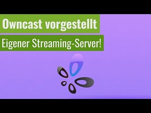 Seinen eigenen Stream-Server hosten (Owncast) - Live ab 19:30 Uhr