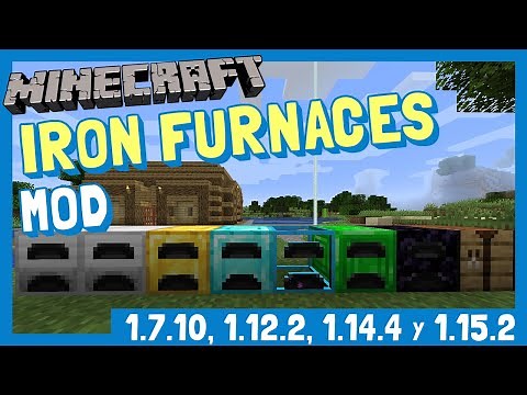 Iron Furnaces Mod (Más hornos para Minecraft) - Review e Instalación - |1.7.10|1.12.2|1.14.4|1.15.2|