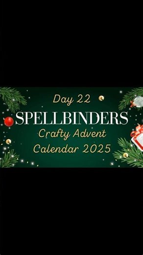 Day 22: Spellbinders Crafty Advent Calendar Unboxing