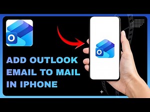 How To Add Outlook Email To Mail In iPhone - Complete Guide
