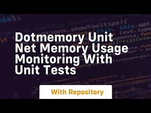 Dotmemory unit net memory usage monitoring with unit tests