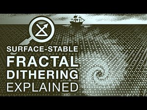 Surface-Stable Fractal Dithering Explained