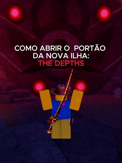Como Abrir o Portão da Nova Ilha no Fisch: The Depths