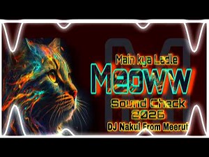 Main Kya Ladle x Meoww Remix | Ghop Ghop Beat | Viral Instagram Meme Song 2026