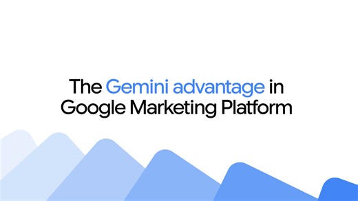 This March 23, we’ll be introducing the Gemini advantage in Google Marketing Platform.