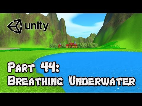 3D Survival Game Tutorial | Unity | Part 44 - Breathing Underwater