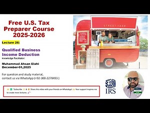 Lecture 26: Free U.S. Tax Preparer Course 2025–2026 — Qualified Business Income (QBI) Deduction