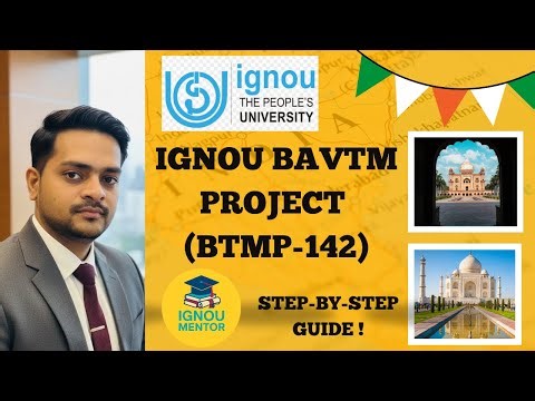 How to Make IGNOU BTMP-142 Project | BAVTM Project Report Explained | WhatsApp Help: 7042915615