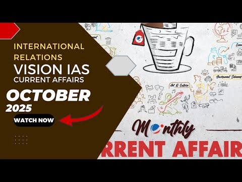 Vision IAS Monthly Current Affairs Magazine – October 2025 | Complete UPSC Coverage