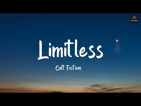 Limitless - Cult Fiction (Lyrics)