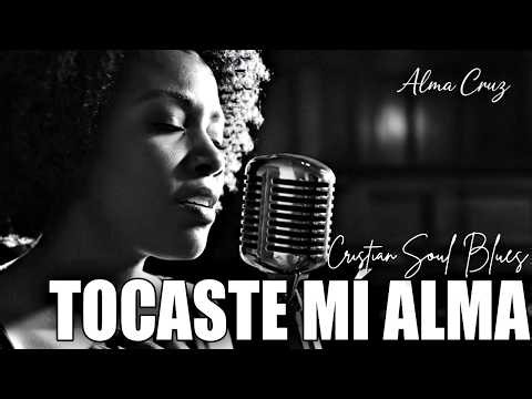 Tocaste Mi Alma | Spanish Christian Soul Blues | Álbum Completo | Blues del Alma