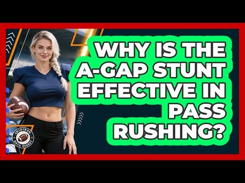 Why Is The A-Gap Stunt Effective In Pass Rushing? - Gridiron Data Digest