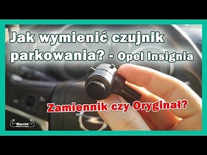 Parking sensors malfunction? How to replace the sensor? - Opel Insignia #opelinsignia