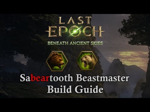 Beastmaster Sabeartooth Minion Army Build Guide | Last Epoch 1.3 Beneath Ancient Skies
