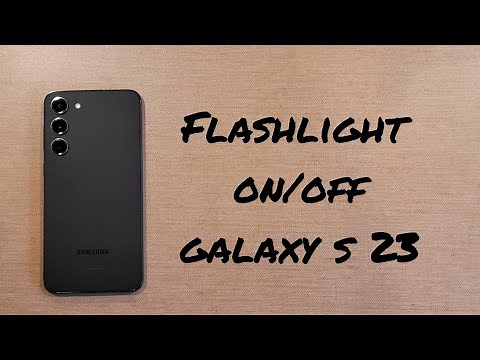 How to turn the flashlight on and off Samsung Galaxy S23
