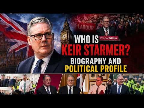 Who Is Keir Starmer? Biography and Political Profile