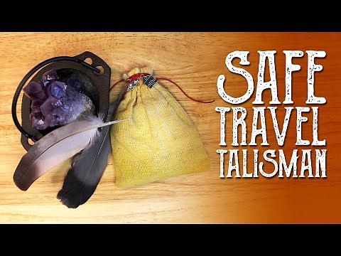 How to Make a Safe Travel Spell Amulet Talisman - Witchcraft - Magical Crafting