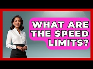 What Are The Speed Limits? - Law Enforcement Insider