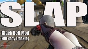 Black Belt Mod FULL BODY TRACKING Valve index Blade and Sorcery VR 4K