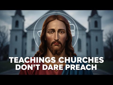The Teachings of Jesus That Churches Quietly Skip