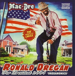 Mac Dre - Ronald Dregan: Dreganomics