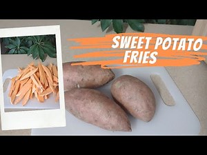 Sweet Potato Fries| Yam Fries Air Fryer Method