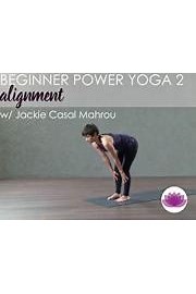 Watch Beginner Power Yoga Season 1 Episode 4 - Beginner Power Yoga 4: The Art of Flow