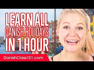 Learn ALL Danish Holidays in 1 Hour
