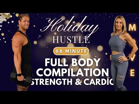 68 Minute Holiday Hustle Compilation Workout | Full Body Cardio & Strength Workout