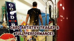 Card Artistry Trailer & Full Performances