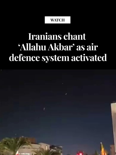 Iranians Chant 'Allahu Akbar' as Air Defence System Activated