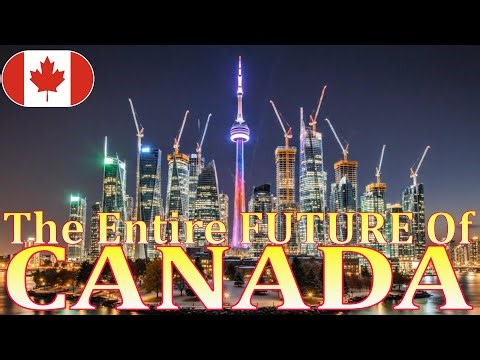 The Entire Future of Canada | 100 Years Ahead #canada